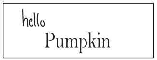 Hello Pumpkin Sign Stencil